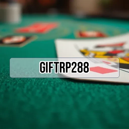 giftrp288 Tips Bermain